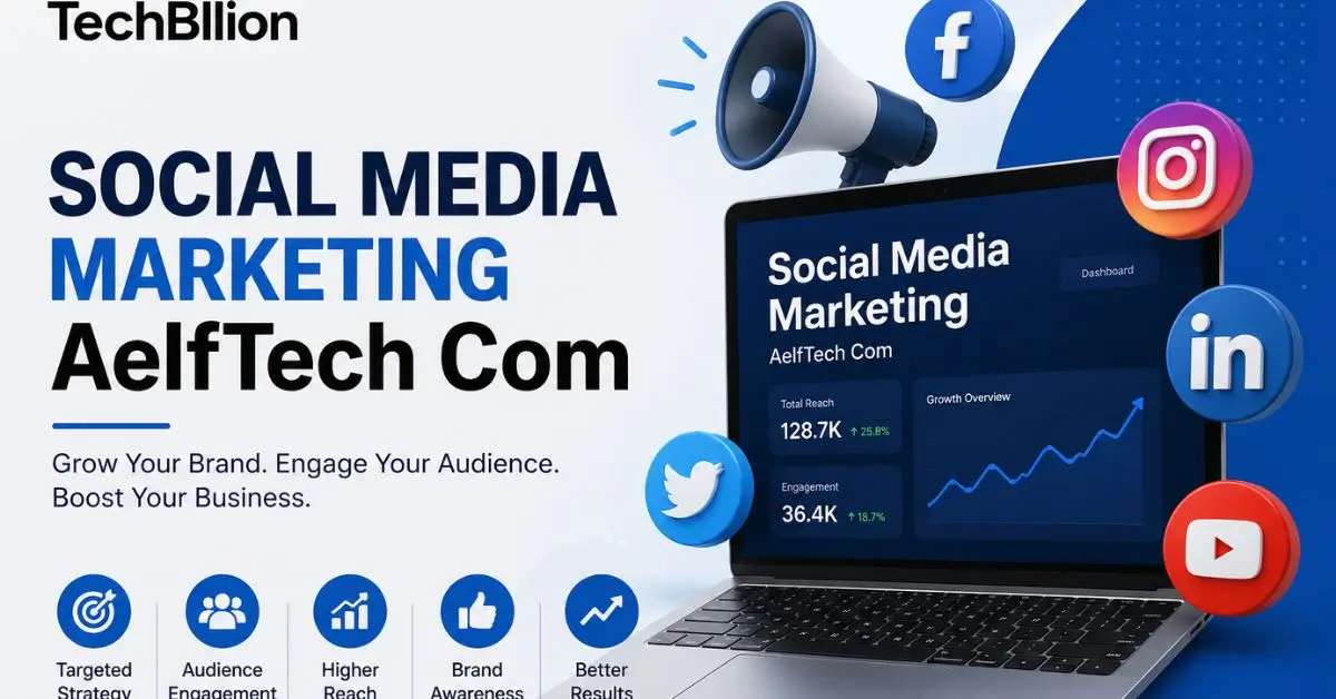 Social Media Marketing AelfTech Com: A Complete Guide - TechBllion